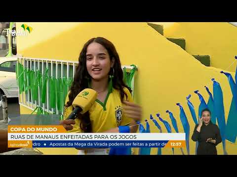 Ruas de Manaus estão prontas para os jogos da Copa do Mundo