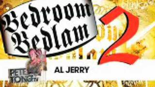 Al Jerry - All About My Life Number 2 on Bedroom Bedlam