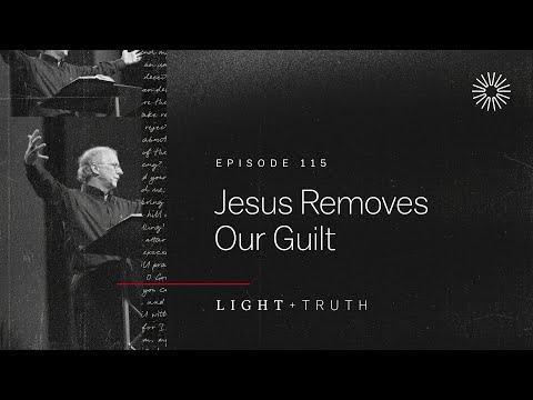 Jesus Removes Our Guilt