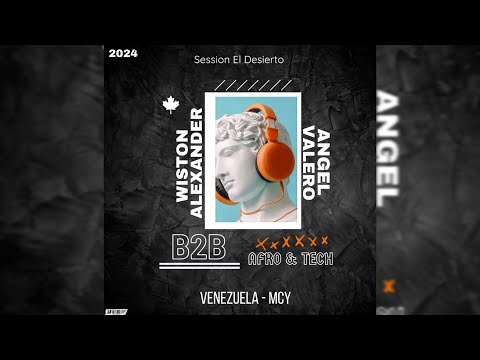 SESION EL DESIERTO Angel Valero B2B Wiston Alexander (AFRO & TECH)