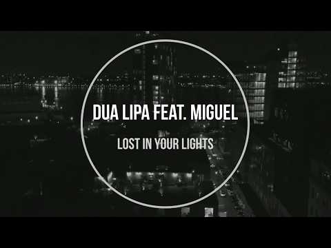 Dua Lipa feat. Miguel - Lost In Your Light (Lyrics)