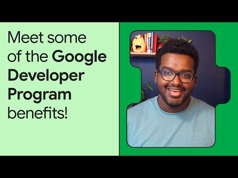 Benefits of the Google Developer Program