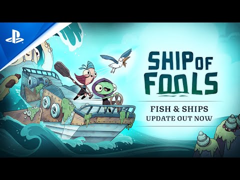 Ship of Fools - Fish & Ships Update Launch Trailer | PS5 Games