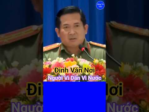 Người Vì Dân Vì Nước #dinhvannoi #phamminhchinh #phanvangiang #tolam #luongcuong #tintuc