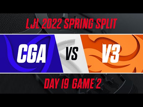 CGA vs V3｜LJL 2022 Spring Split Day 19 Game 2