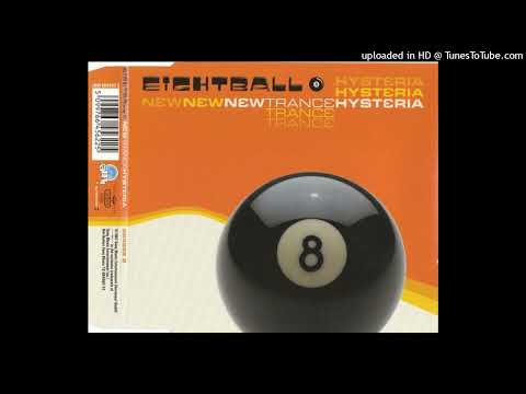 Eightball - New Trance Hysteria (B&F Club Mix)
