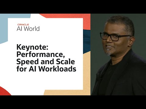 Engineering the Cloud for Tomorrow: Performance, Speed and Scale for AI Workloads at Oracle AI World