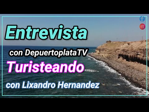 Turisteando con Lixandro Entrevista con Jonathan Sánchez (Depuertoplatatv)