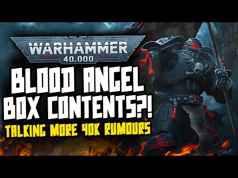 NEW Blood Angel Boxset Contents?! NEW 40K RUMOURS!