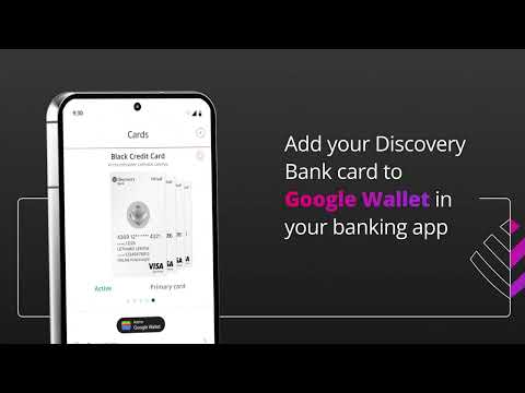 Adding your Discovery card to Google Wallet in the Discovery Bank app