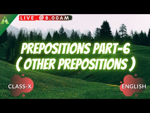 Prepositions Part 6 | Other Prepositions | Class 10 | English | Aveti Learning |