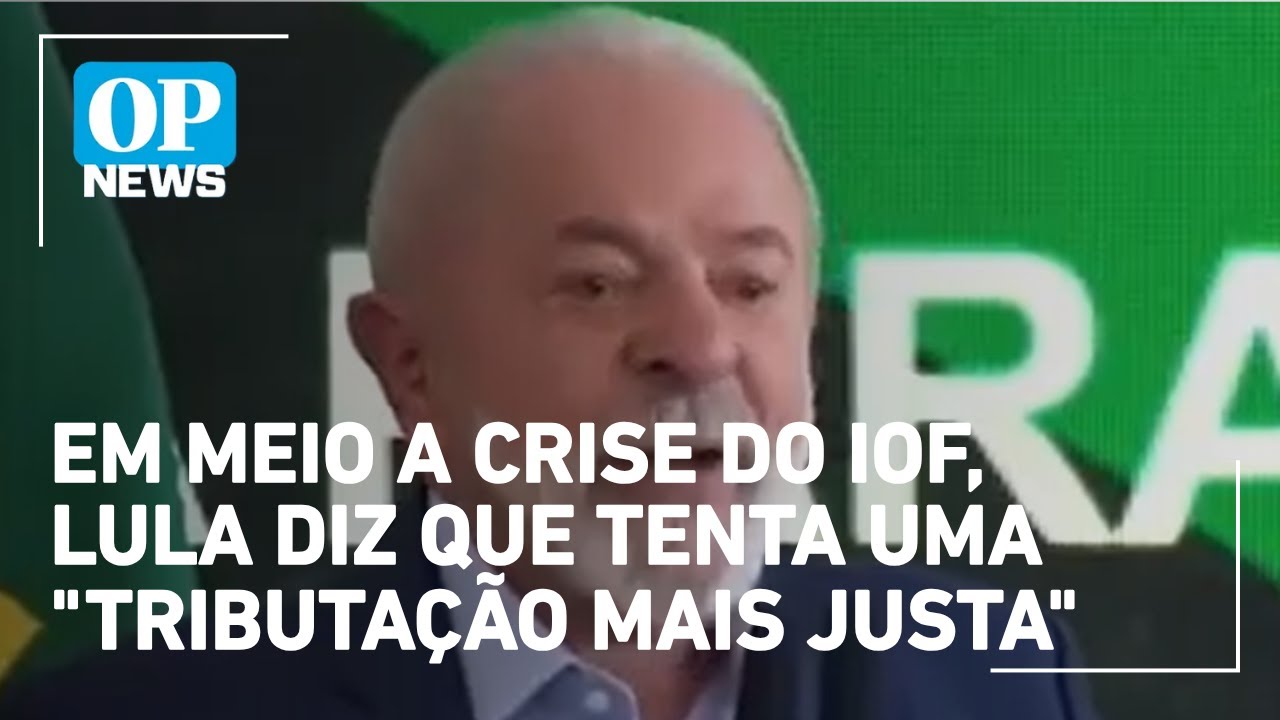 Em meio a crise do IOF Lula diz que tenta uma tributação mais justa | O POVO NEWS