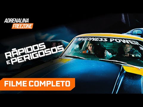 Rápidos e Perigosos - Filme Completo Dublado - Filme de Ação | Adrenalina Freezone