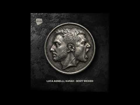 Luca Agnelli, KARAH - Body Wicked (ETBDUAL002)