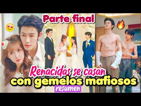 🔥RENACIDAS se CASAN con GEMELOS VILLANOS y quedan EMBARAZADAS: RESUMEN FINAL poster