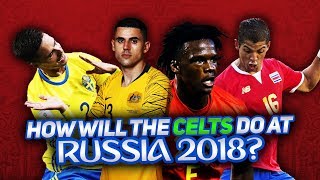 How Will Celtic Players Perform at the World Cup