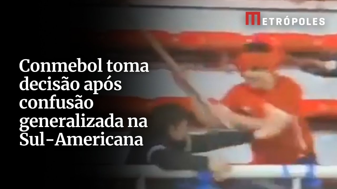 Conmebol toma decisão após confusão generalizada na Sul-Americana