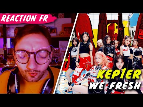Vidéo STOP MON CERVEAU " WE FRESH " de KEP1ER KEPLER / KPOP RÉACTION FR