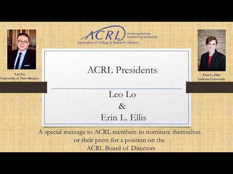 ACRL Presidents Leo Lo and Erin L. Ellis Special Message to ACRL Members for Board Nominations