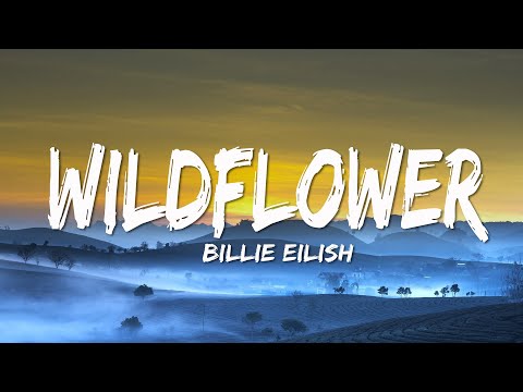 Billie Eilish - WILDFLOWER (Lyrics)