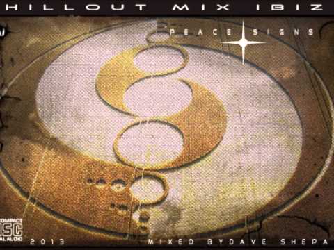 Chillout 2013-PEACE SIGNS-Dave Shepard - UC9x0mGSQ8PBABq-78vsJ8aA