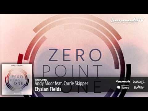 Andy Moor feat. Carrie Skipper - Elysian Fields (Zero Point One album preview) - UCGZXYc32ri4D0gSLPf2pZXQ