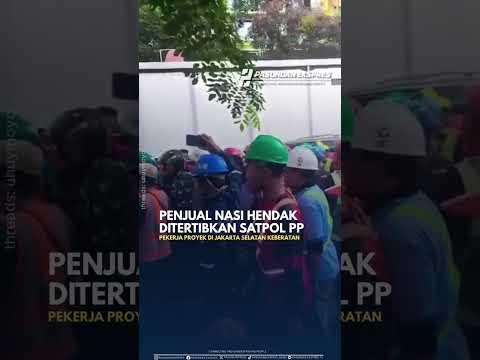 Satpol PP Tertibkan Penjual Nasi, Pekerja Proyek Kesal #shorts #jakarta #penertiban