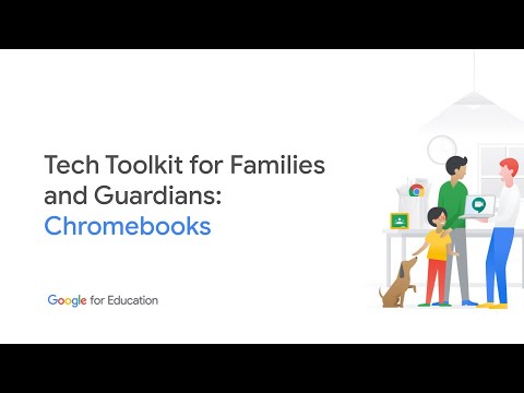 Tech Toolkit for Families and Guardians: Chromebooks