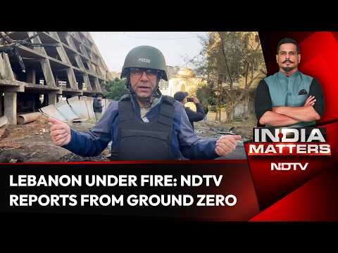 Lebanon Under Fire: NDTV's Nazir Masoodi Reports From Ground Zero Amid Relentless Bombing