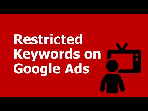 Restricted Keywords on Google Ads - How to Identify or Find a List of Restricted Keywords
