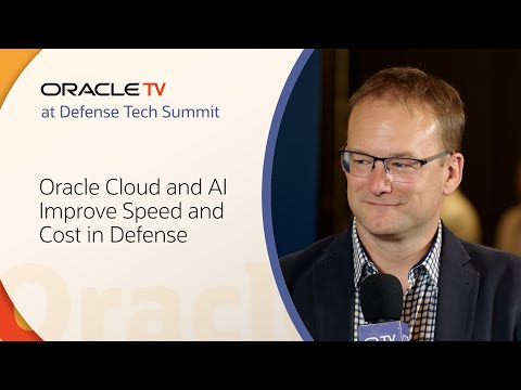 How Cloud and AI Help Deter Conflicts: Oracle TV Defense Tech Summit