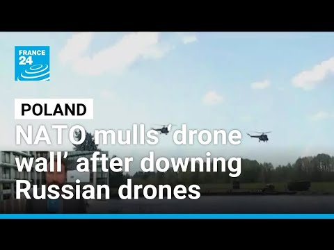 Russian drones shot down over Poland, NATO mulls ‘drone wall’ • FRANCE 24 English