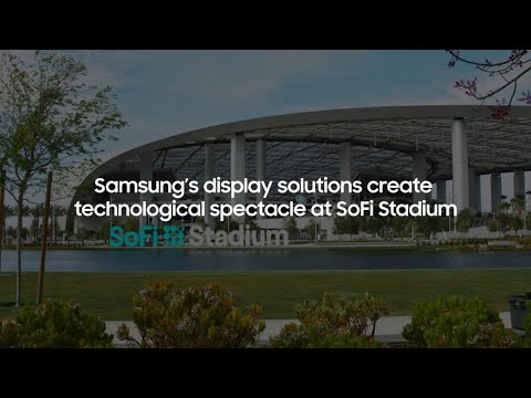 Display Solutions: Case Study - SoFi Stadium | Samsung