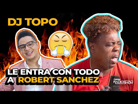 QUE LIO! DJ TOPO SE DESAHOGA CON ROBERT SANCHEZ (EL DESPELUÑE)