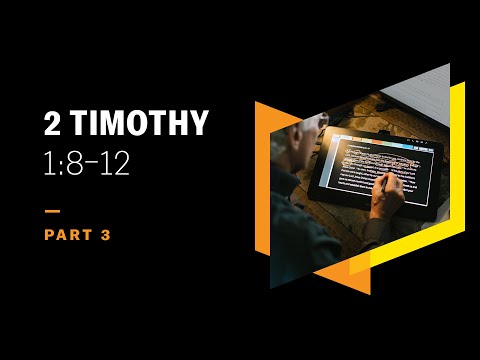 Death Abolished, Life Obtained, Gospel Spread: 2 Timothy 1:8–12, Part 3