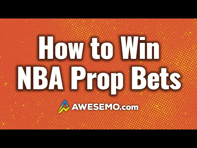 Awesemo Nba Player Props: The Best Way to Win Big