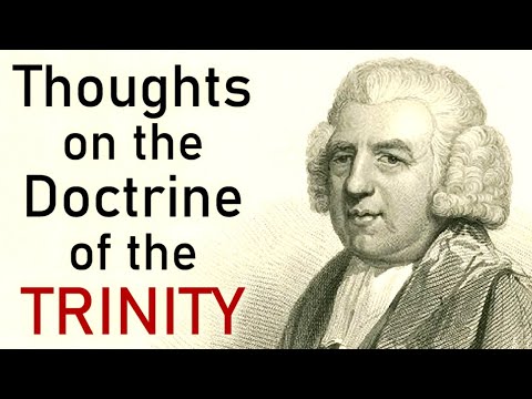 Thoughts on the Doctrine of the Trinity - John Newton