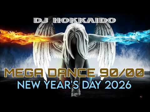 MEGA DANCE 90/2000 "THE NEW YEAR'S DAY 2026" CAPODANNO 2026 DJ HOKKAIDO mixed & selected