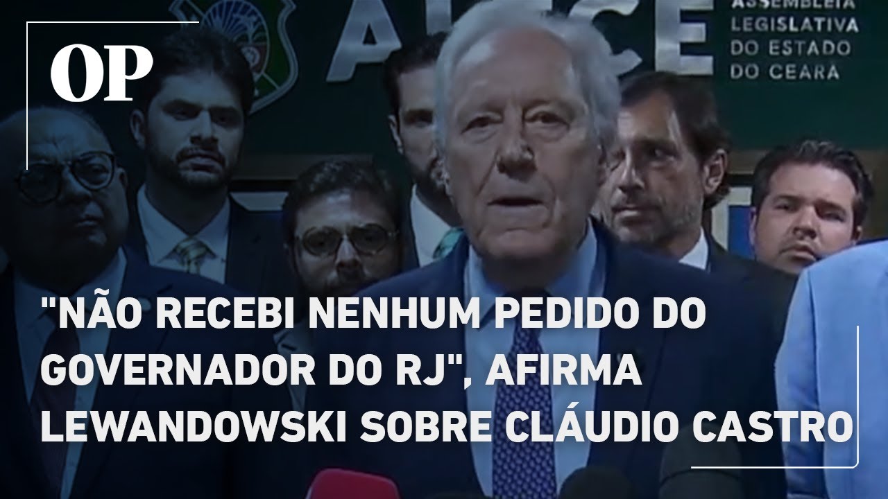 Lewandowski reage a Castro sobre operação contra CV: “Não recebi nenhum pedido do governador do RJ”