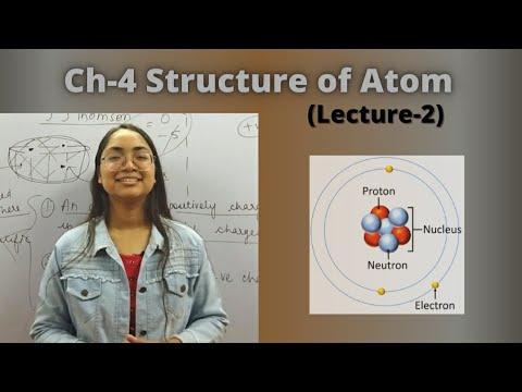 Structure of Atom L-2|| Class-9th|| Science CBSE