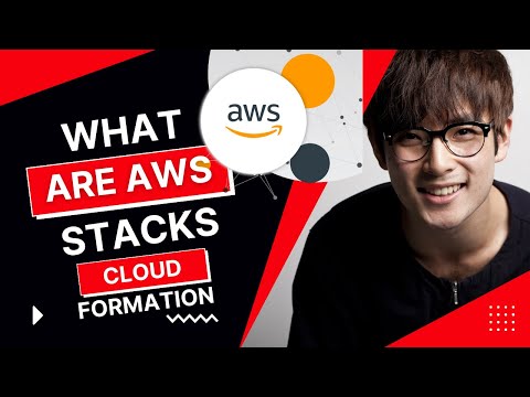 What are AWS CLOUDFORMATION STACKS? | AWS STACKS