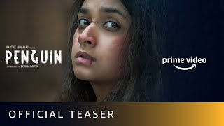 Penguin - Official Teaser | Keerthy Suresh | Karthik Subbaraj | Amazon Prime Video | 19th June