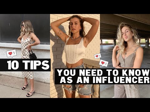 10 TIPS YOU NEED TO KNOW AS AN INFLUENCER!
