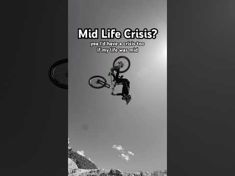 Mid Life Crisis? I’d Have a Crisis Too If My Life Was Mid…