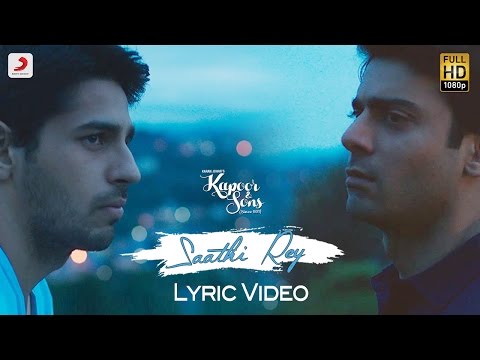 Saathi Rey Lyric Video – Kapoor & Sons | Sidharth | Alia | Fawad | Rishi Kapoor | Arko - UC56gTxNs4f9xZ7Pa2i5xNzg