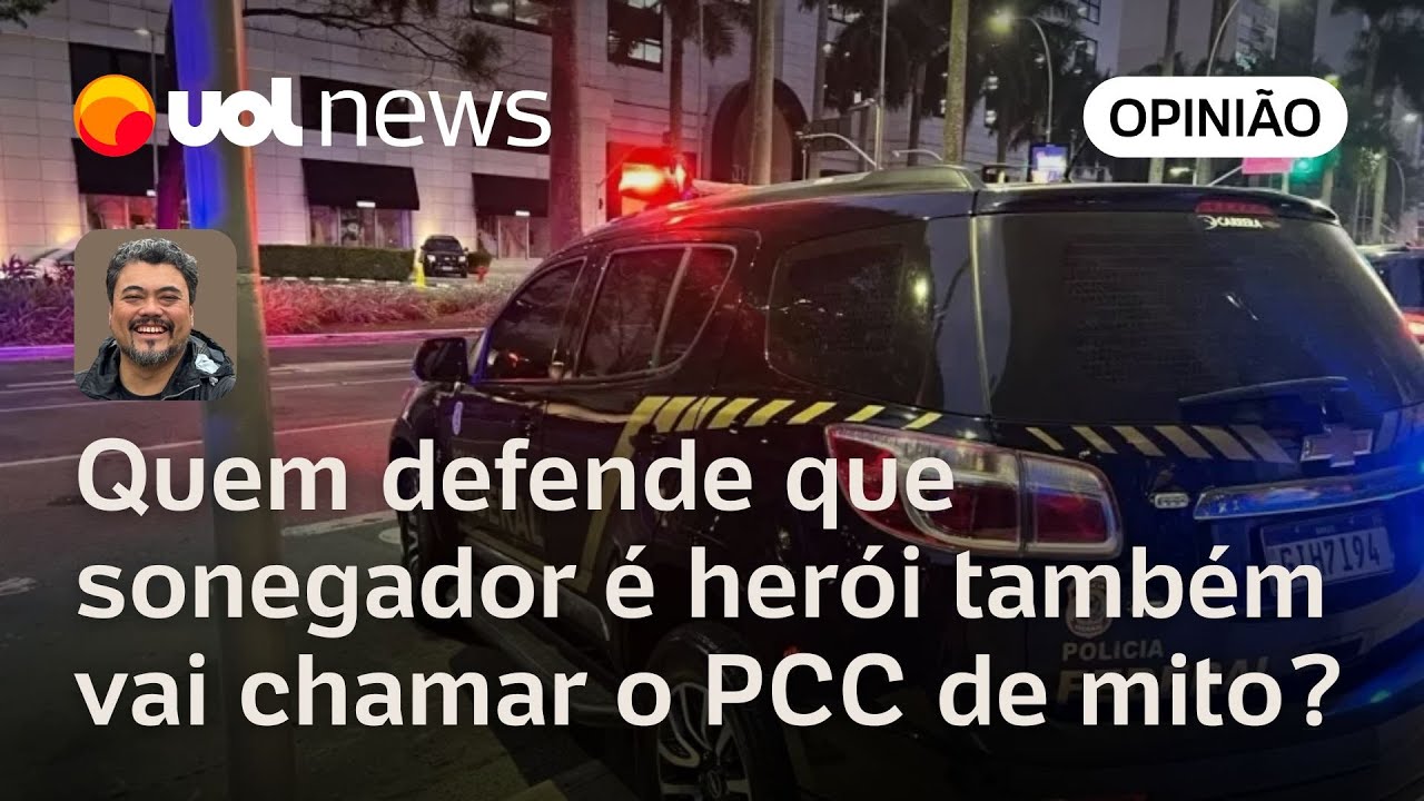 Caso do PCC deixa a vida de quem chama sonegador de mito mais difícil, analisa Sakamoto