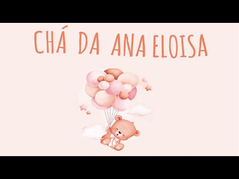 CHÁ DE FRALDA - ANA ELOISA  | 23/09/2023