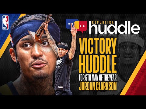 Republika Huddle: Jordan Clarkson Named NBA Sixth Man