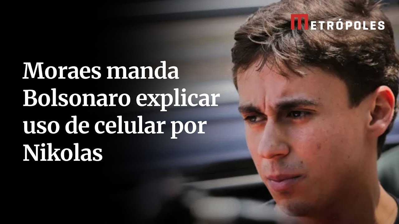 Moraes manda defesa de Bolsonaro explicar uso de celular por Nikolas deputado reage Patético TV Online Moraes manda defesa de Bolsonaro explicar uso de celular por Nikolas deputado reage Patético