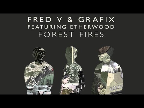 Fred V & Grafix - Forest Fires (feat. Etherwood) [Etherwood Remix] - UCw49uOTAJjGUdoAeUcp7tOg